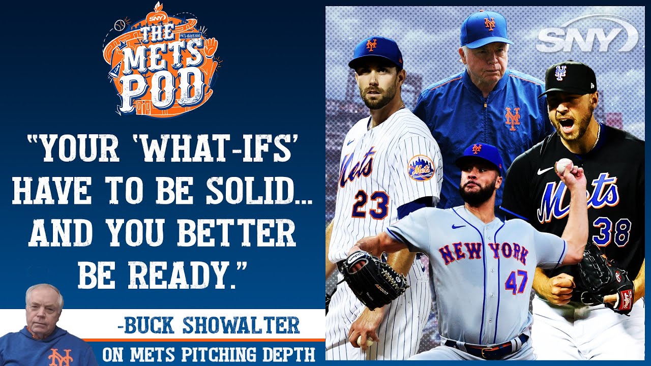 Buck Showalter on Mets pitching depth: 'You better be ready', The Mets Pod