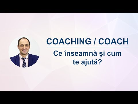 Video: De ce este coaching-ul unul dintre cele mai puternice instrumente?