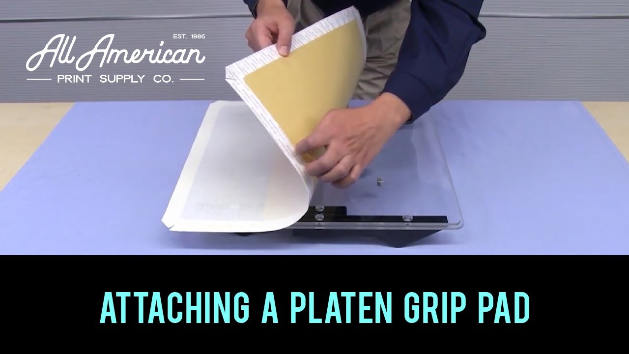 Attaching the Grip Pad to the Platen