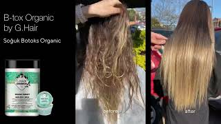 G-Hair B-tox Organic | before and after