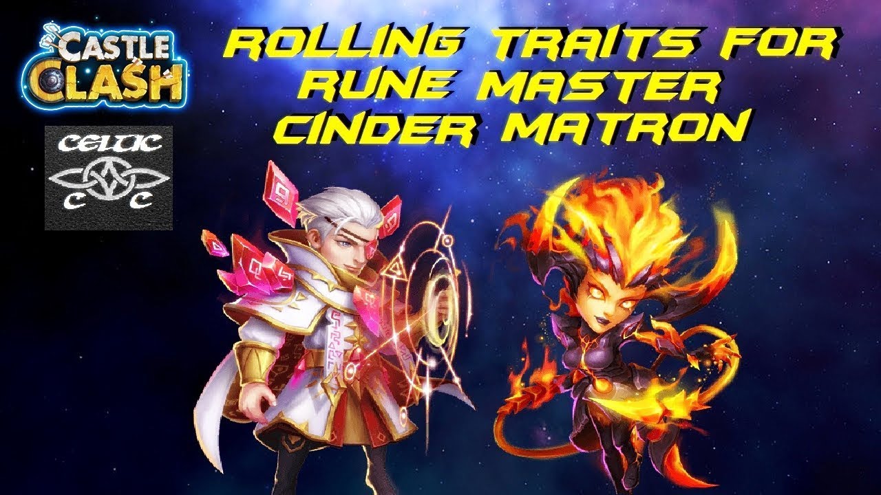 Rolling Traits for Rune Master and Cinder Matron Castle Clash