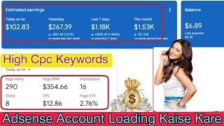 Adsense Account Loading Kaise Kare | High Cpc Keywords | New Tricks 2023 Method | New Course