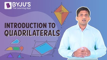 Understanding Quadrilaterals | Learn with BYJU