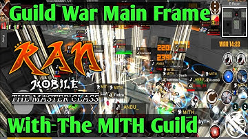 Ran Mobile: The Master Class OBT | Another Guild War Clip with the MITH Guild