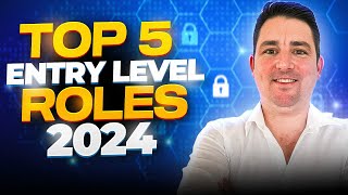 Top 5 Entry-Level Cybersecurity Jobs for 2024 (Start Your Career NOW!)