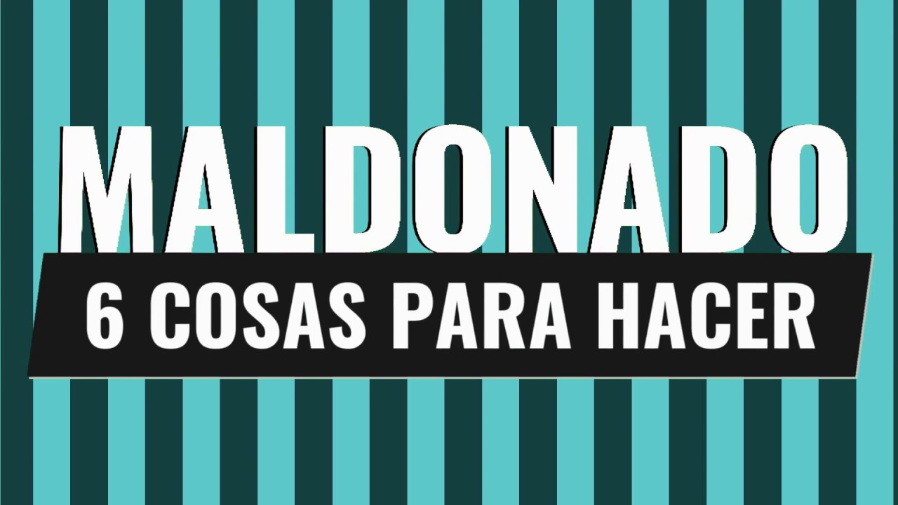 Lo mejor de Maldonado / Uruguay - 6 cosas para hacer