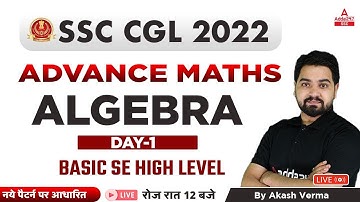 SSC CGL 2022 | SSC CGL Maths by Akash Verma | Algebra Maths | Class 1