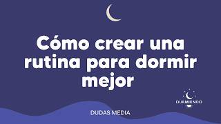 Thumbnail image for Cómo crear una rutina para dormir mejor | Durmiendo Podcast