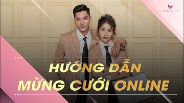 Cách Mừng Cưới Qua Online || Audora Việt Nam