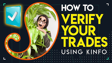 How To Verify Your Trades Using Kinfo