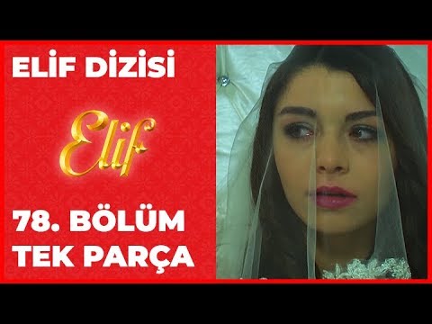 Elif 78.Bölüm