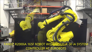 FANUC R2000iA 165F ROBOT WITH FANUC R 30 iA SYSTEM CONTROLLER AT EUROBOTS