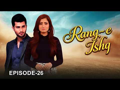 Rang-e-Ishq Episode 26 | Arman Ali Pasha,  Faria Sheikh | New Pakistani Drama | APlus HD