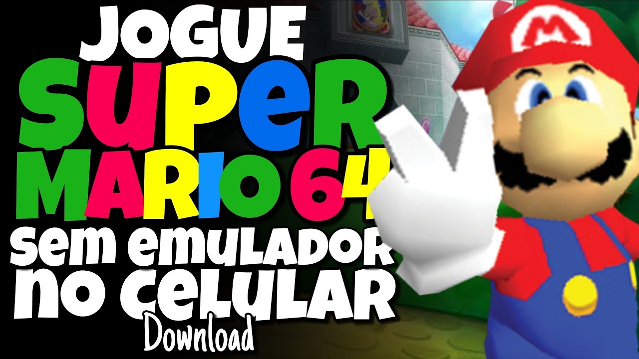 Site mostra como rodar Super Mario 64 no Android sem emulador - Olhar  Digital