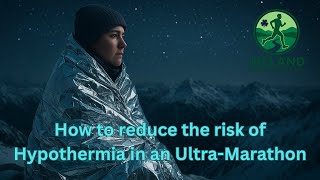 How to reduce the risk of Hypothermia in an Ultra