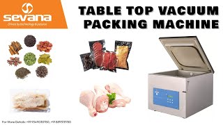 TABLE TOP VACUUM PACKING MACHINE - SEVANA