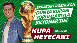 🏆🎬 Erbatur Ergenekon ile #KupaHeyecanı Bilyoner'de! | Fas-Portekiz, Hırvatistan-Brezilya | Bölüm #6