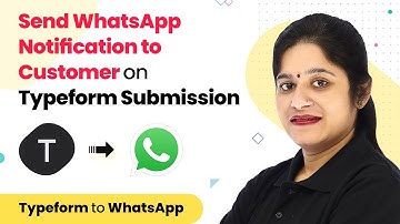 Typeform WhatsApp Integration: Send WhatsApp Notification to Customer on Typeform Submission