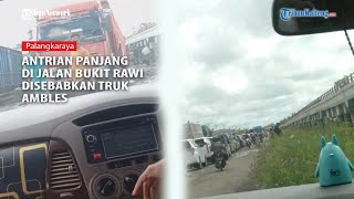 Antian Panjang Di Jalan Bukit Rawi, Lalu Lintas Macet Disebabkan Truk Ambles