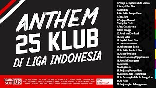 ANTHEM 25 KLUB LIGA INDONESIA