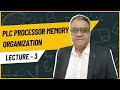 Lecture 3 - PLC Processor Memory Organization #FreeCourse #Automation