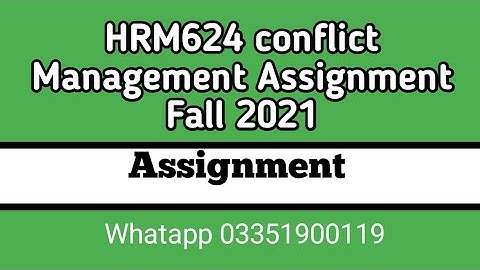 HRM624 solved assignment Fall 2021 || Conflict Management HRM624 Solved assignment Fall 2021