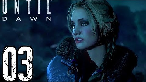 Until Dawn Gameplay Walkthrough Part 3 - TENSION IS BREWING!