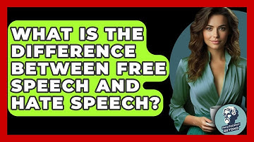 What Is The Difference Between Free Speech And Hate Speech? - Philosophy Beyond
