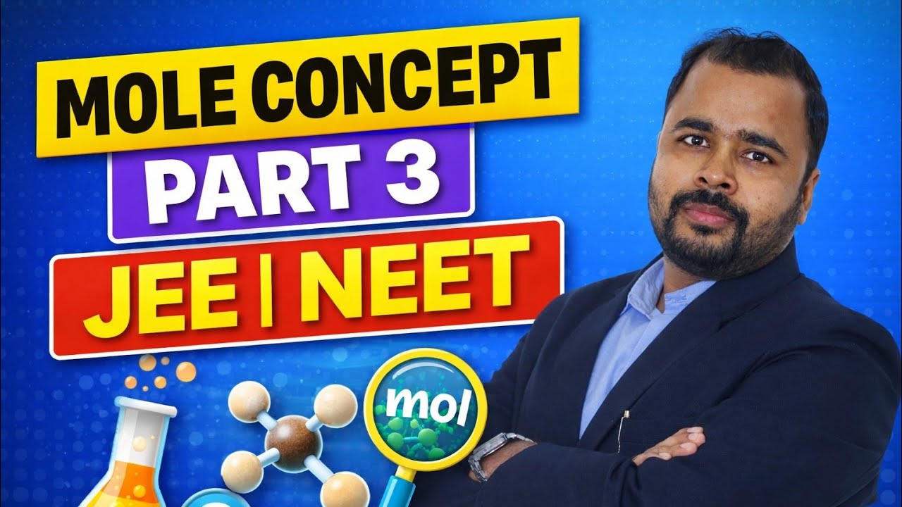 Mole Concept Part 3 | Most Important Numericals for JEE & NEET