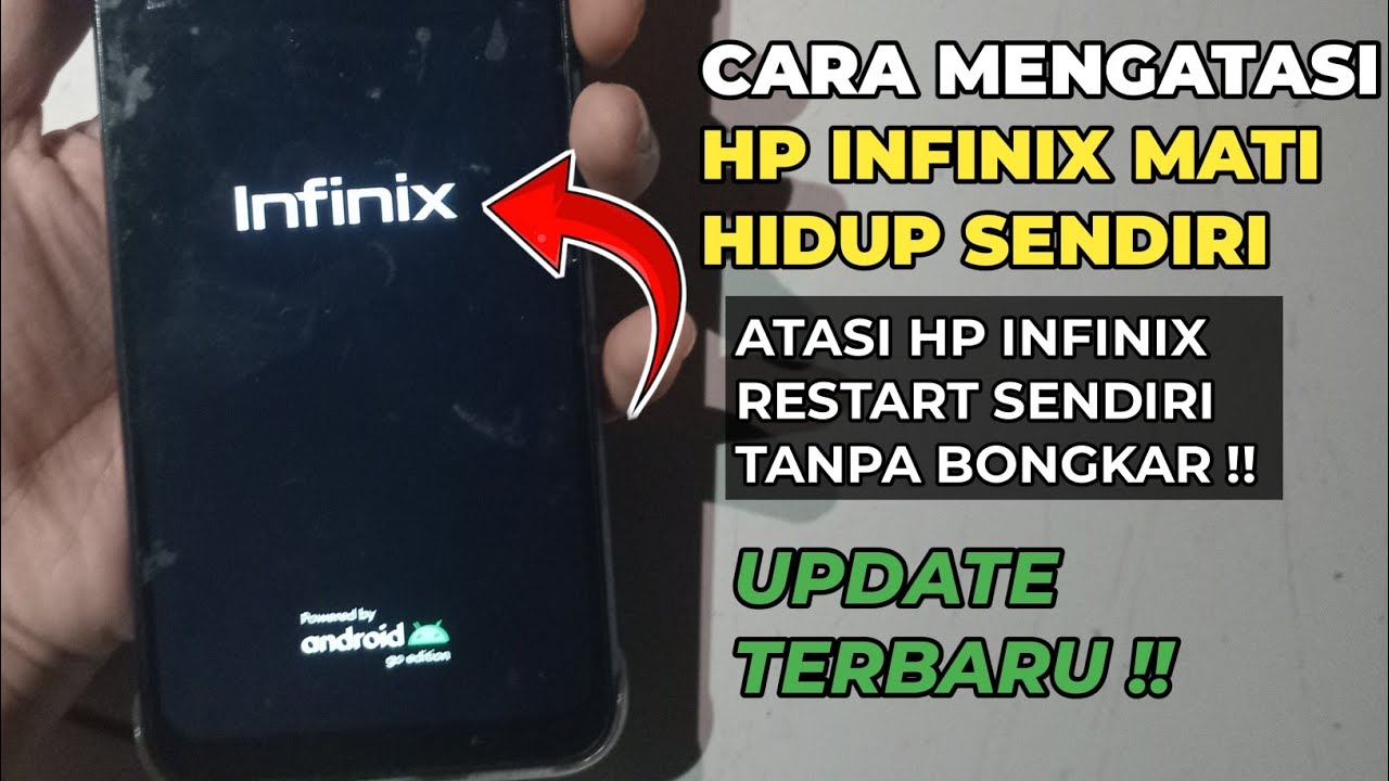 Cara Mengatasi Hp Infinix Mati Hidup Sendiri Tanpa Dibongkar YouTube