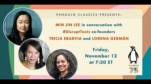 #DisruptTexts and Min Jin Lee on Teaching Classics and Challenging the Traditional Canon