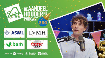 LVMH, ASML, TSMC, Sligro, BAM, Fastned, TomTom & veel meer! | DeAandeelhouder Podcast Afl. 250