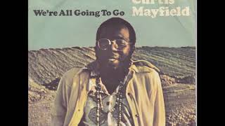 Curtis Mayfield ‎''(Don't Worry) If There's A Hell Below We're All Going To Go''' (Single Edit) chords