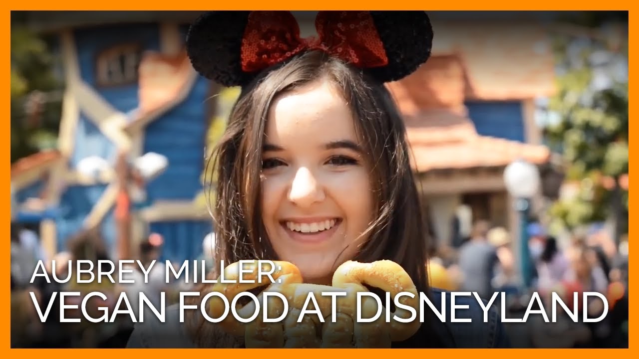 protesta en la rural Vegan Food at Disneyland With Aubrey Miller