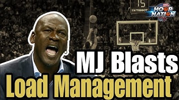 Michael Jordan SLAMS Modern NBA Players for Skipping Games! Due to Load Management!