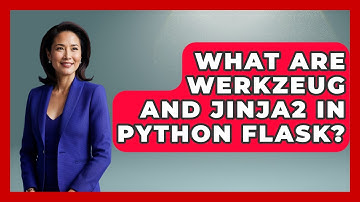 What Are Werkzeug And Jinja2 In Python Flask? - Python Code School