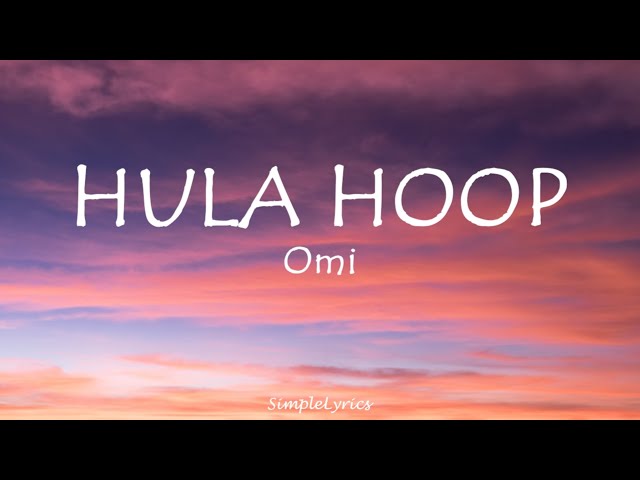 Hula Hoop - Omi (Lyrics) class=