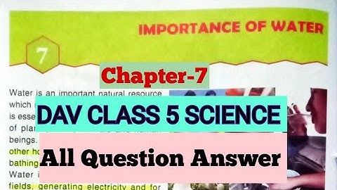 Importance of Water DAV Class 5 Science Chapter 7 Question Answer||Arpita Kaushik 31