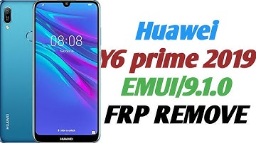 Huawei Y6 Prime 2019 FRP/Google Lock Bypass Android/EMUI 9.1.0 | (Unlock the device to continue)