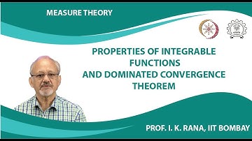 Properties of Integrable Functions and Dominated Convergence Theorem