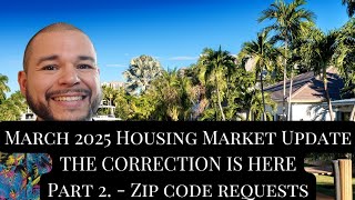 March HM update 2025 Part 2 | The Correction Is Here! | Zip Code Requests