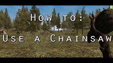 7 Days to Die - How to use a Chainsaw