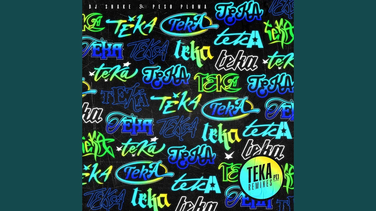 Teka (Chuwe Remix) (feat. Peso Pluma)
