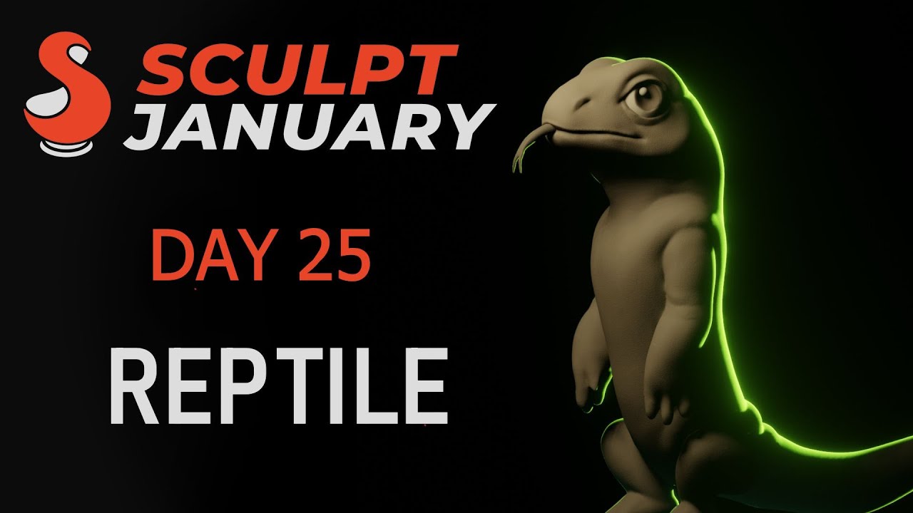 Sculpt January day 25 - REPTILE
