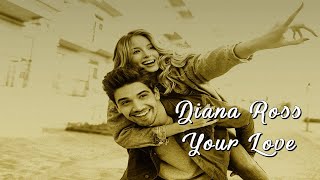 Diana Ross Your Love HD Tradução