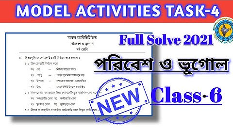 Class-6 পরিবেশ ও ভূগোল Model Activity Task part-4(NEW)FullSolveWBBSE @Educational Activities Bengali