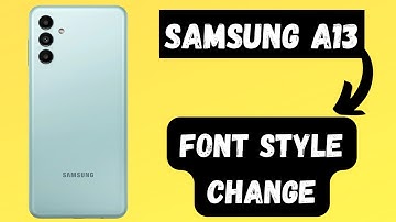 Samsung A13 font style change || Font Size & Style Setting