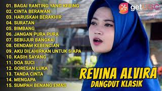 REVINA ALVIRA - BAGAI RANTING YANG KERING | KOMPILASI DANGDUT KLASIK TERBAIK VERSI COVER GASENTRA