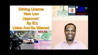 Driving Licence New Law Approved By EU