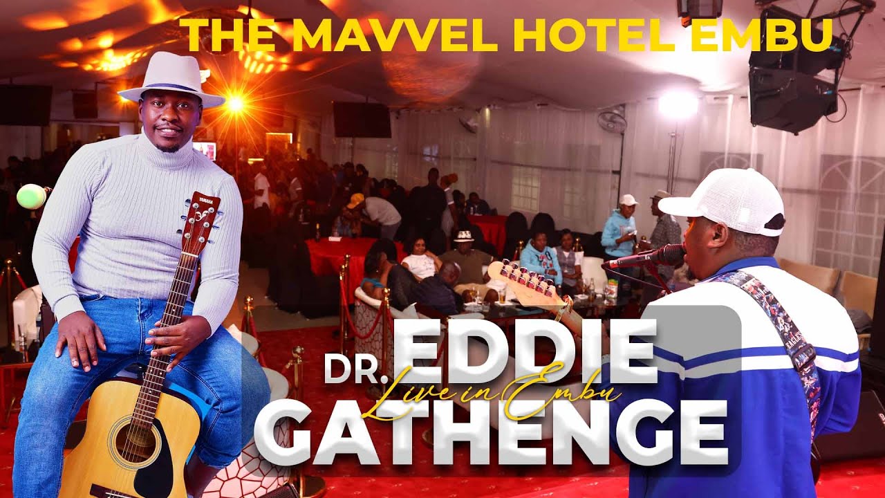 DR EDDIE GATHENGE MUGITHI LIVE